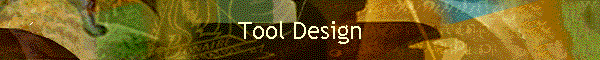 Tool Design