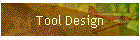 Tool Design